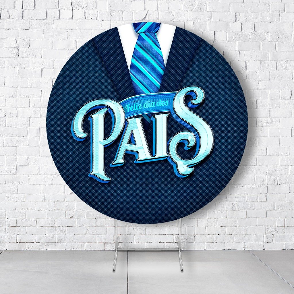 Painel De Festa Redondo Dia Dos Pais Em Tecido Helanca C/Elástico 1,50x1,50  PAINEL740