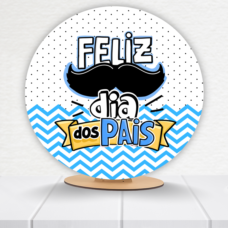 Painel Redondo Dia Dos Pais 50x50cm